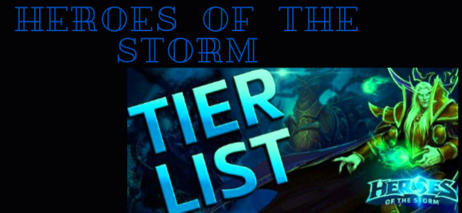Heroes Of The Storm Tier List
