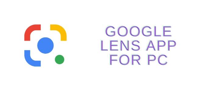 Google Lens App for PC