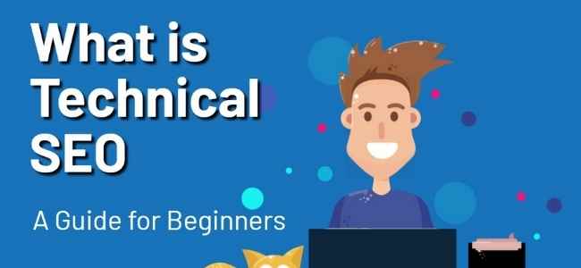The Beginner’s Guide to Technical SEO 2021